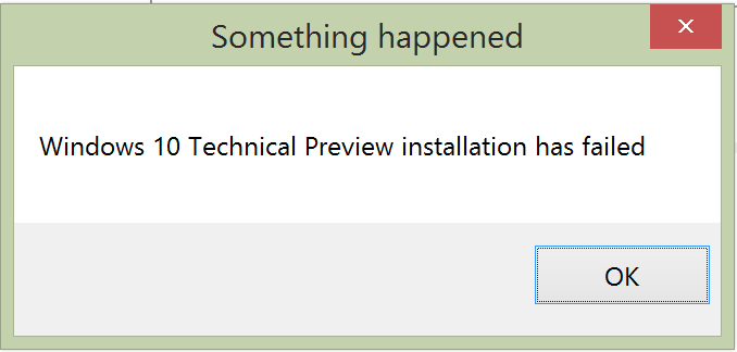 Something happened - Windows 10 Technical Preview installation has ...