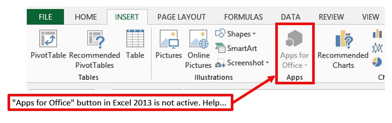 "Apps for Office" button in Excel 2013 is not active. Help... - Microsoft Community