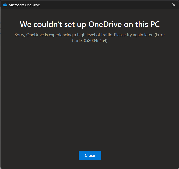 One Drive Error Code 0x8004e4a4 - Microsoft Community