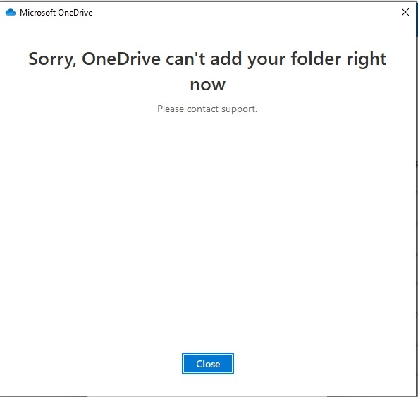 Sorry, OneDrive Can't Add Your Folder Right Now - Microsoft Community