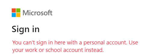 You Cant Sign In Here With A Personal Account Use Your Work Or