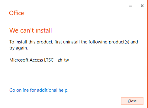 Acces LTSC 2021無法與Office 2019 標準版並存安裝 - Microsoft 社群