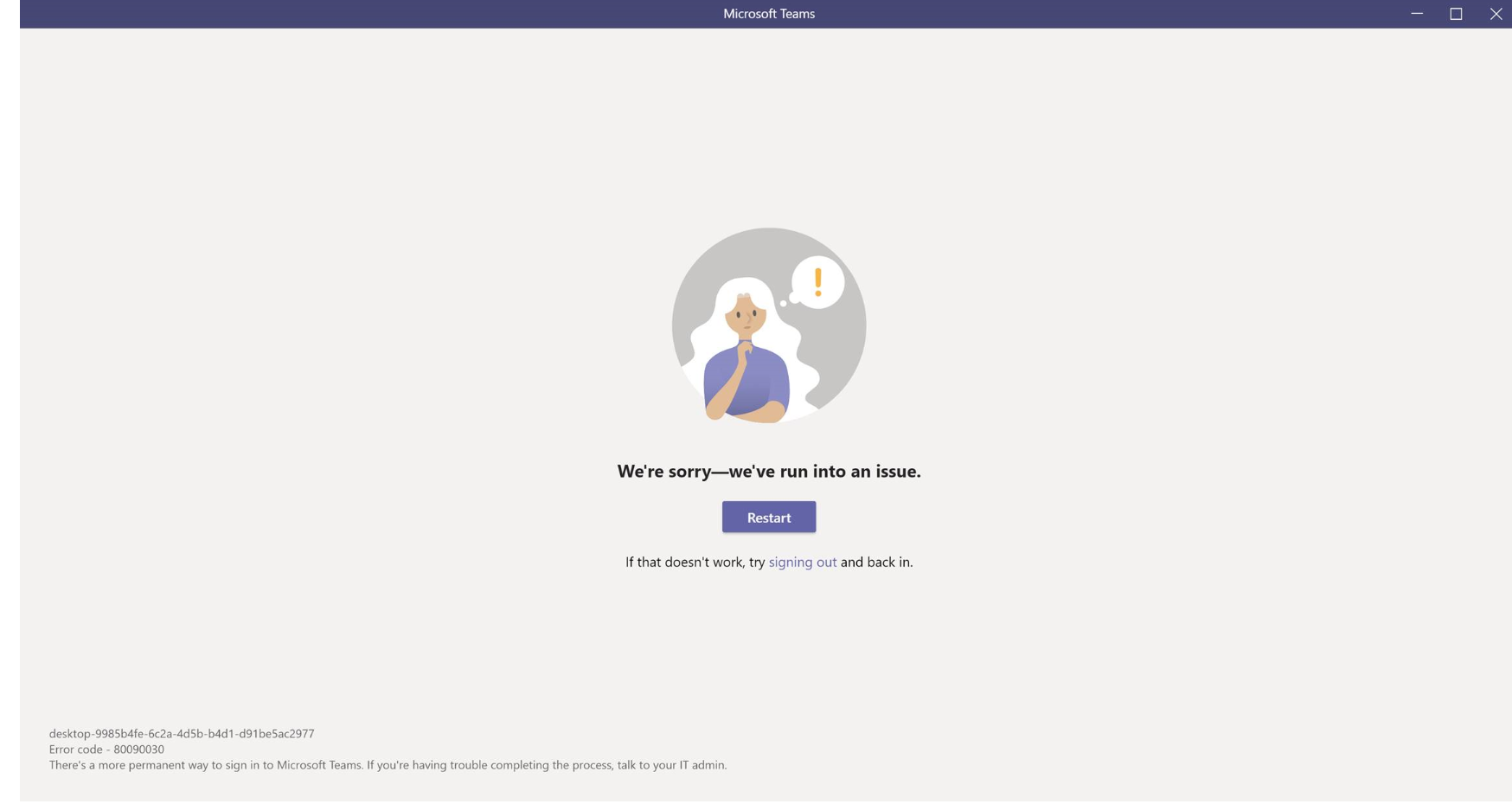 We're Sorry--We've Run into an Issue - Microsoft Teams 80090030