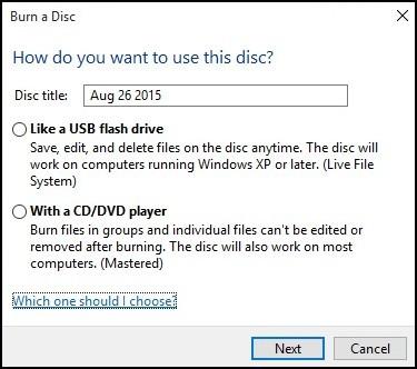 Burn a Disc How do you want to use this disc Like a USB flash