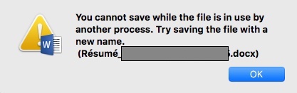 Word for mac - keep getting message - you cannot save while the file is in uses