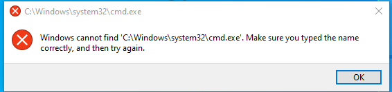 Windows Cannot Find 'C:\Windows\system32\cmd.exe' - Microsoft Community