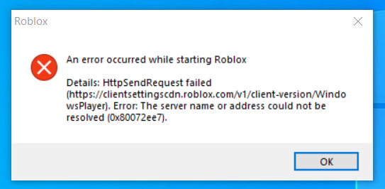 Httpsendrequest Failed 0x80072ee7 Microsoft Community - roblox an error occurred while starting roblox failed for get