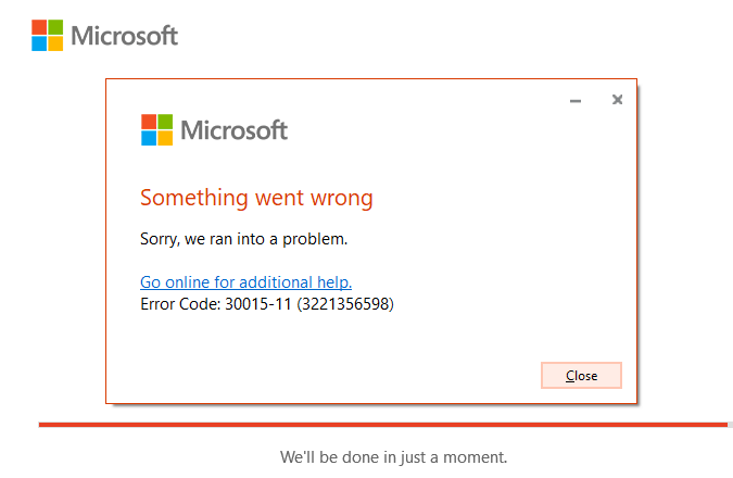 What is Error Code 30015-11 (3221356598) - Microsoft Community