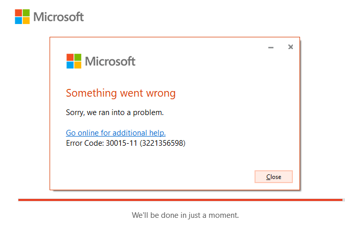 What is Error Code 30015-11 (3221356598) - Microsoft Community What is Error Code 30015-11 (3221356598) - Microsoft Community