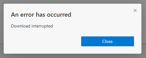 "Download Interrupted" Error When Installing Addons - Microsoft Community