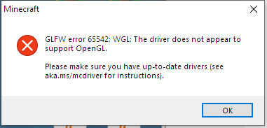 GLFW Error 65542 WGL (OpenGL Not Supported Error) Starting Minecraft ...