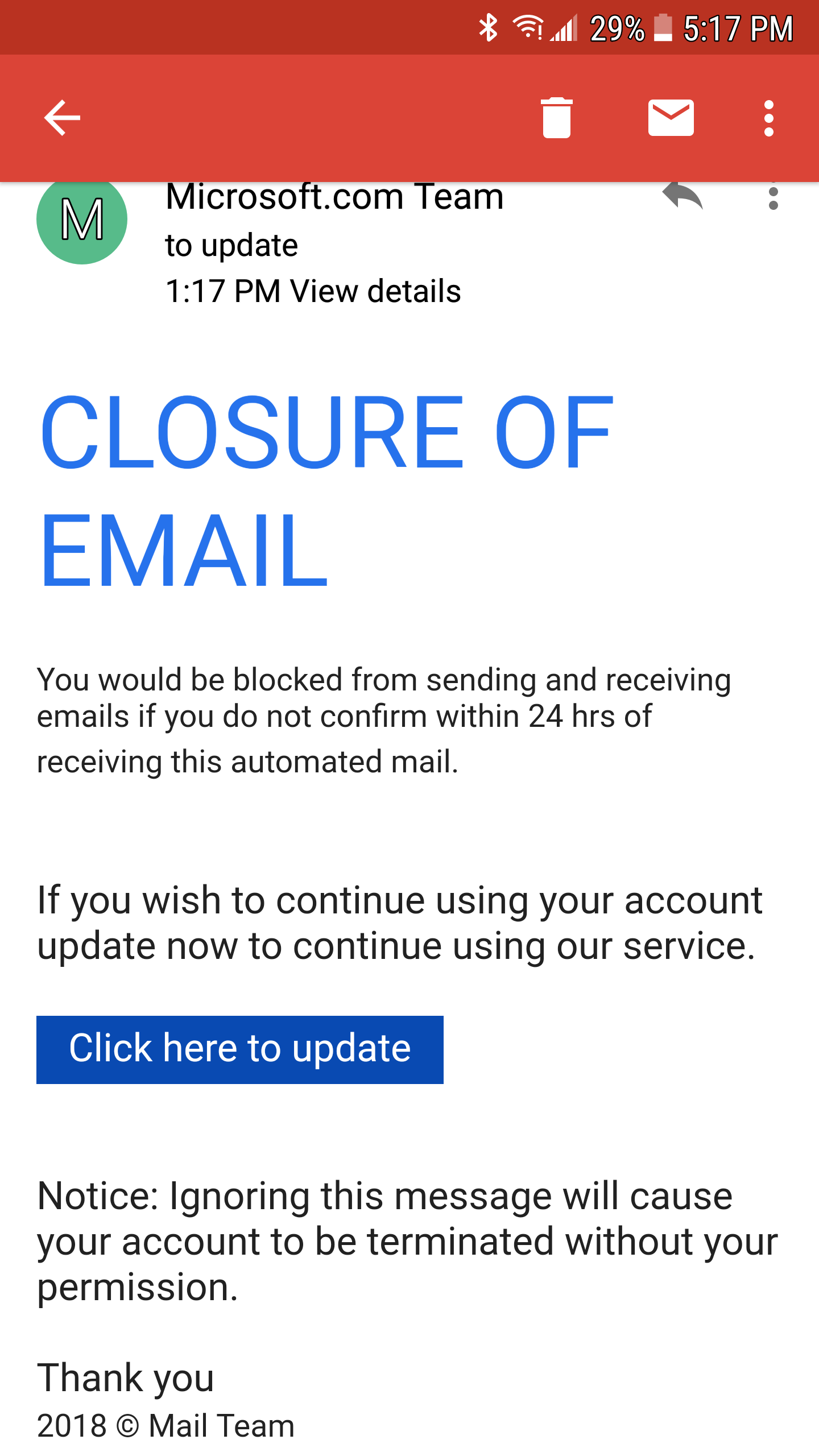 I just recieved an email stating that my email will be closed in