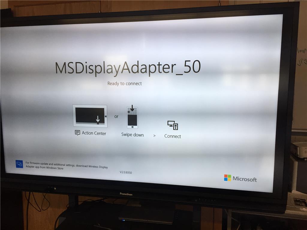 Microsoft Wireless Display Adapter won't connect to the Promethean -  Microsoft Community