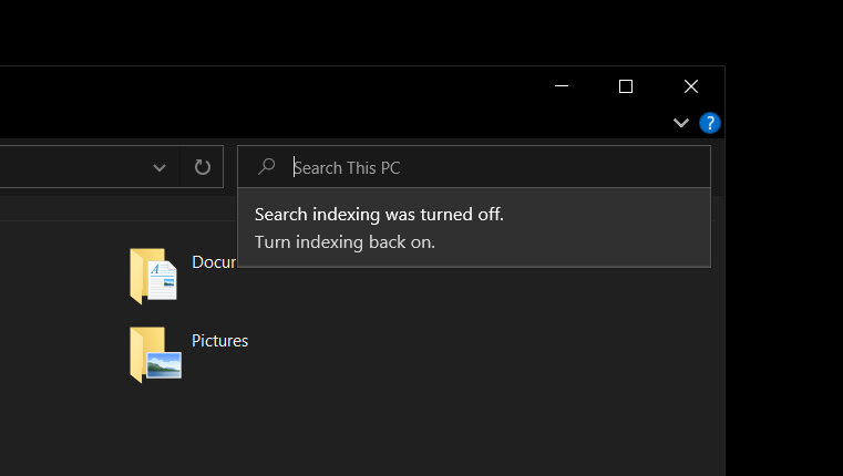 Disable &ldquo;Search indexing was turned off.&rdquo; Message - Microsoft 