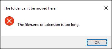 The folder can't be moved here - The filename or extension is too