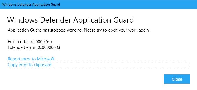 Windows Defender Applicaton Guard Error - Microsoft Community