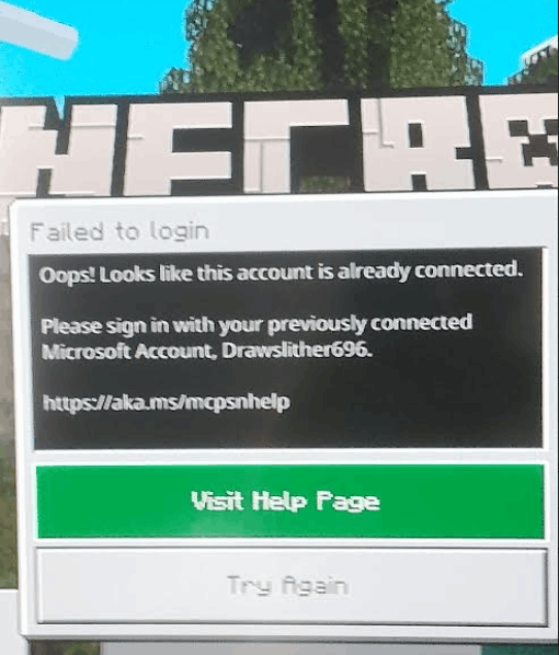 When ever I try to log in on Minecraft it keeps telling me fails to log in  looks like this account if already connected pleased sign in with your  previously connected Microsoft
