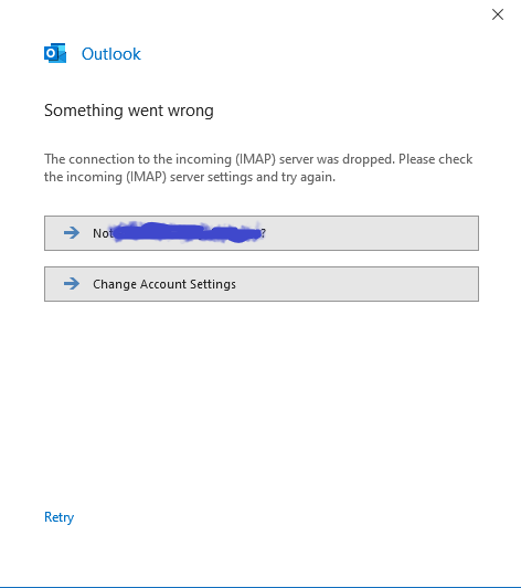 The connection to the incoming IMAP server was dropped please