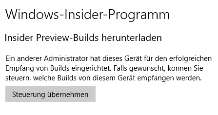 Insider-Preview Builds - Steuerung übernehmen funktioniert nicht