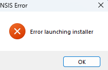 an nsis error that says error launching installer keeps popping up 